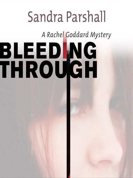 Title details for Bleeding Through by Sandra Parshall - Wait list